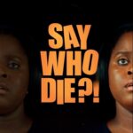 Say Who Die