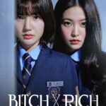 Bitch X Rich (2023) | Korean Drama